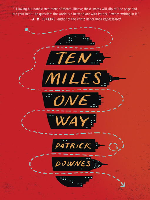 Title details for Ten Miles One Way by Patrick Downes - Wait list